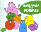 Couverture du livre « Barbapapa Et Les Formes » de Taylor Talus et Annette Tison aux éditions Les Livres Du Dragon D'or