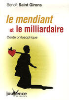 Couverture du livre « Le mendiant et le milliardaire » de Benoit Saint Girons aux éditions Jouvence