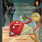 Couverture du livre « Le gros monstre qui aimait trop lire » de Lili Chartrand aux éditions Dominique Et Compagnie