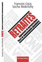 Couverture du livre « Retraites : impasses et perspectives ; vers le mouvement populaire » de Francois Cocq et Sacha Mokritzky aux éditions Borrego