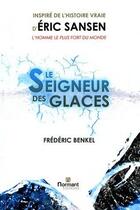 Couverture du livre « Le seigneur des glaces » de Benkel-F aux éditions Normant