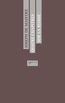 Couverture du livre « Quatre chapitres sur la Russie » de Joseph De Maistre aux éditions Vagabonde