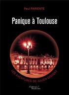 Couverture du livre « Panique à Toulouse » de Paul Pariente aux éditions Baudelaire
