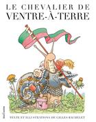 Couverture du livre « Le chevalier de Ventre-à-terre » de Gilles Bachelet aux éditions Seuil Jeunesse