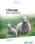 Couverture du livre « L'élevage du mouton (édition 2021) » de Andre Dirand et Catherine Falcoz aux éditions Educagri