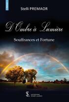 Couverture du livre « D'ombre a lumiere » de Stelli Premaor aux éditions Sydney Laurent