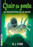 Couverture du livre « Chair de poule Tome 1 : la malédiction de la momie » de R. L. Stine aux éditions Bayard Jeunesse