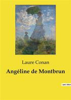 Couverture du livre « Angéline de Montbrun » de Laure Conan aux éditions Culturea