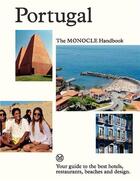 Couverture du livre « Portugal the monocle handbook a manual for everyone from holidaymakers to hoteliers » de Tyler Brule et Andrew Tuck et Joe Pickard aux éditions Thames & Hudson
