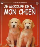 Couverture du livre « Je j'occupe de mon chien » de Katherine Starke aux éditions Usborne