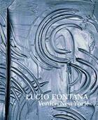 Couverture du livre « Lucio fontana venice new york » de Barbero L M aux éditions Guggenheim