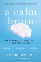 Couverture du livre « A Calm Brain » de Devi Gayatri aux éditions Penguin Group Us
