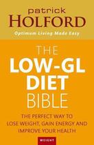 Couverture du livre « The Low-GL Diet Bible » de Patrick Holford aux éditions Epagine