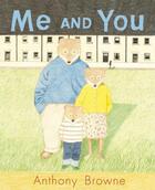 Couverture du livre « Me and You » de Anthony Browne aux éditions Rhcb Digital