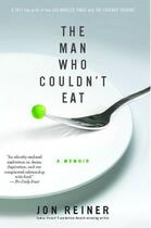 Couverture du livre « The Man Who Couldn't Eat » de Reiner Jon aux éditions Gallery Books