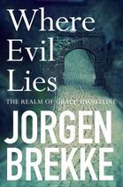 Couverture du livre « Where Evil Lies » de Jorgen Brekke aux éditions Pan Macmillan