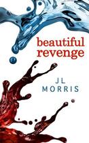 Couverture du livre « Beautiful Revenge » de Morris J L aux éditions Carina