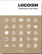 Couverture du livre « Logoism » de Sandu Publishing aux éditions Gingko Press