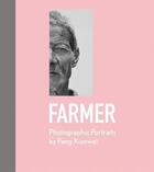 Couverture du livre « Farmer : photographic portraits by Pang Xiaowei » de Xiaowei Pang aux éditions Acc Art Books