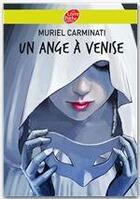 Couverture du livre « Un ange à Venise » de Muriel Carminati aux éditions Livre De Poche Jeunesse