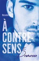 Couverture du livre « A contre-sens Tome 5 : promesse » de Mercedes Ron aux éditions Hachette Romans