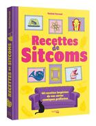 Couverture du livre « Les recettes de sitcoms » de Vaninà Ferrani aux éditions Hachette Heroes