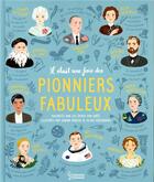 Couverture du livre « Il était une fois des pionniers fabuleux » de Sabina Radeva et Les Epoux Von Grut et Iglika Kodjakova aux éditions Larousse