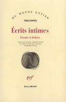 Couverture du livre « Écrits intimes ; essais et lettres » de Italo Svevo aux éditions Gallimard