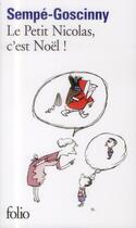 Couverture du livre « Le petit Nicolas, c'est Noël ! » de Jean-Jacques Sempe et Rene Goscinny aux éditions Folio