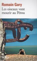 Couverture du livre « Les oiseaux vont mourir au Pérou » de Romain Gary aux éditions Gallimard