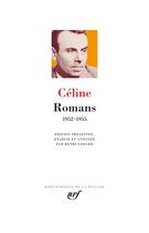 Couverture du livre « Romans : 1952-1955 » de Louis-Ferdinand Celine aux éditions Gallimard