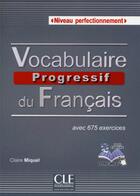 Couverture du livre « Vocabulaire progressif du francais perfectionnement + cd audio » de Claire Miquel aux éditions Cle International