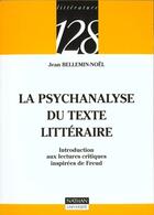 Couverture du livre « Psychanalyse Du Texte Litteraire » de Bellemin-Noel aux éditions Nathan