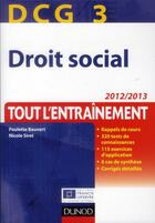 Couverture du livre « DCG 3 ; droit social ; tout l'entraînement (5e édition) » de Paulette Bauvert et Nicole Siret aux éditions Dunod