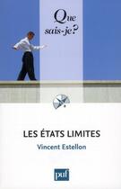 Couverture du livre « Les états limites (2e edition) » de Vincent Estellon aux éditions Que Sais-je ?