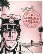 Couverture du livre « Corto Maltese t.2 ; la ballade de la mer salée » de Hugo Pratt aux éditions Casterman