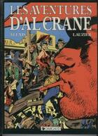 Couverture du livre « Al Crane ; INTEGRALE T.1 ET T.2 » de Gerard Lauzier et Alexis aux éditions Dargaud