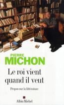 Couverture du livre « Le roi vient quand il veut (édition 2016) » de Pierre Michon aux éditions Albin Michel