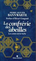 Couverture du livre « La confrérie des abeilles » de Pierre-Olivier Bannwarth aux éditions Albin Michel