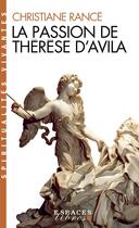 Couverture du livre « La passion de Thérèse d'Avila » de Christiane Rance aux éditions Albin Michel