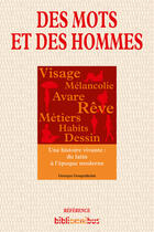 Couverture du livre « Des mots et des hommes » de Georges Gougenheim aux éditions Omnibus