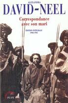 Couverture du livre « Correspondance avec mon mari » de Alexandra David-Neel aux éditions Plon