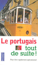 Couverture du livre « Le portugais tout de suite » de Jorge Dias Da Silva aux éditions Pocket