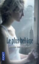 Couverture du livre « Le plus bel âge » de Joanna Smith Rakoff aux éditions Pocket