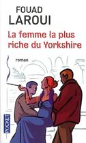 Couverture du livre « La femme la plus riche du Yorkshire » de Fouad Laroui aux éditions Pocket