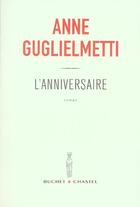 Couverture du livre « L anniversaire » de Anne Guglielmetti aux éditions Buchet Chastel