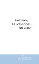 Couverture du livre « Les alphabets du coeur » de Kovacs-S aux éditions Le Manuscrit