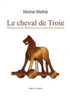 Couverture du livre « Le Cheval De Troie » de Mathe aux éditions Amalthee