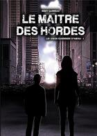 Couverture du livre « Le maitre des hordes - les dieux-guerriers d'haena, tome 1 » de Remy Garreau aux éditions Books On Demand