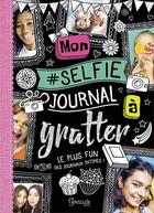 Couverture du livre « Mon selfie journal à gratter » de Cordelia Nash aux éditions Grenouille
